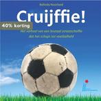 Cruijffie! 9789079313013 B. Noorland, Boeken, Verzenden, Zo goed als nieuw, B. Noorland