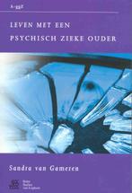 Leven met een psychisch zieke ouder 9789031348312, Boeken, Psychologie, Zo goed als nieuw