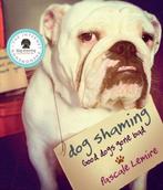 Dog Shaming 9780753555156 Pascale Lemire, Verzenden, Gelezen, Pascale Lemire