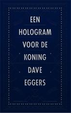 Een hologram voor de koning 9789048812523 Dave Eggers, Verzenden, Gelezen, Dave Eggers