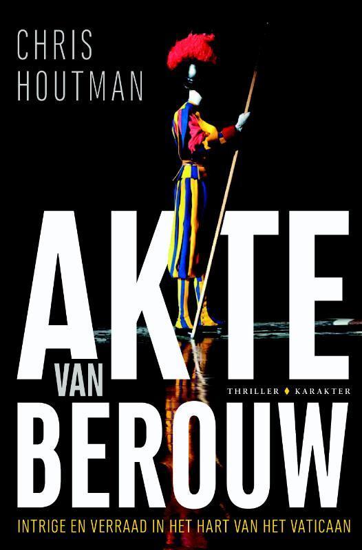 Akte van berouw 9789045213453 Chris Houtman, Boeken, Thrillers, Gelezen, Verzenden