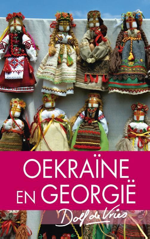 Oekraïne en Georgië 9789000314683 Dolf de Vries, Boeken, Reisgidsen, Zo goed als nieuw, Verzenden