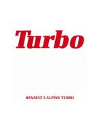 1980 RENAULT 5 ALPINE TURBO BROCHURE NEDERLANDS, Nieuw, Renault, Author