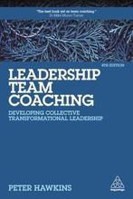 Leadership Team Coaching 9781789667455 Peter Hawkins, Verzenden, Zo goed als nieuw, Peter Hawkins