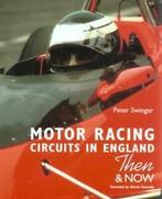 Motor Racing Circuits in England: Then & Now (Paperback), Boeken, Gelezen, Peter Swinger, Verzenden