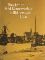 Haarlem en Zuid-Kennemerland in 19de-eeuwse fotos, Boeken, Ophalen of Verzenden, Nieuw