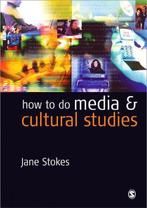 How to Do Media and Cultural Studies 9780761973294 Stokes, Verzenden, Gelezen, Stokes