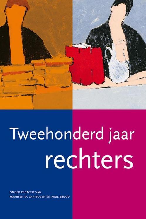 Tweehonderd jaar rechters 9789087042479, Boeken, Overige Boeken, Zo goed als nieuw, Verzenden