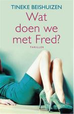 Wat doen we met Fred? 9789049954079 Tineke Beishuizen, Boeken, Verzenden, Gelezen, Tineke Beishuizen