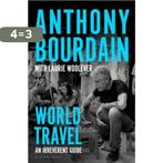 World travel 9781526630230 Anthony Bourdain, Boeken, Verzenden, Zo goed als nieuw, Anthony Bourdain