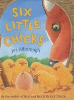 Six little chicks by Jez Alborough (Hardback), Boeken, Overige Boeken, Gelezen, Jez Alborough, Verzenden