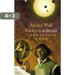 Venus achterna 9789025369415 Andrea Wulf, Verzenden, Zo goed als nieuw, Andrea Wulf