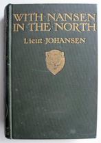 Johansen, Hjalmar - With Nansen in the North. A Record of, Antiek en Kunst