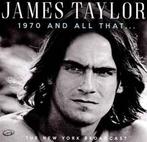 cd - James Taylor - 1970 And All That... The New York Bro..., Zo goed als nieuw, Verzenden