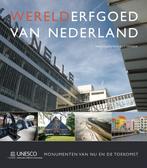 Werelderfgoed van Nederland 9789088030550, Verzenden, Zo goed als nieuw, Marjolein van Rotterdam