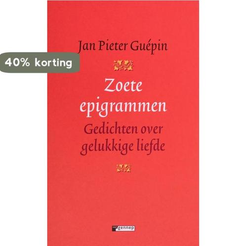 Zoete Epigrammen 9789055153480 J. Guepin, Boeken, Gedichten en Poëzie, Gelezen, Verzenden