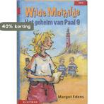 Wilde Mathilde. Het Geheim Van Paal 9 (Avi 6) 9789020648232, Boeken, Verzenden, Zo goed als nieuw, Margot Edens