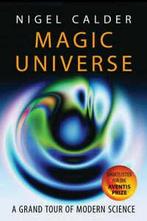 Magic universe: a grand tour of modern science by Nigel, Gelezen, Nigel Calder, Verzenden
