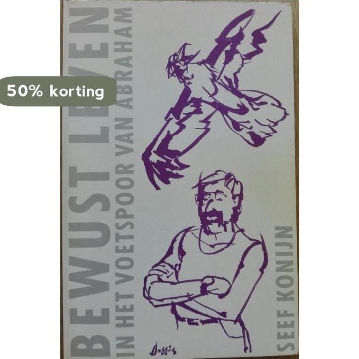 Bewust leven in het voetspoor van Abraham 9789030403234, Boeken, Godsdienst en Theologie, Gelezen, Verzenden