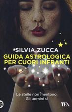 Guida astrologica per cuori infranti 9788850248933, Verzenden, Zo goed als nieuw, Silvia Zucca