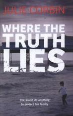 Where the truth lies by Julie Corbin (Hardback), Gelezen, Julie Corbin, Verzenden