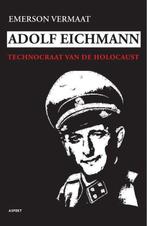 9789461531797 Adolf Eichmann Emerson Vermaat, Boeken, Verzenden, Nieuw, Emerson Vermaat