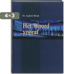 Het Woord vooraf 9789055602858 E. Brink, Boeken, Verzenden, Zo goed als nieuw, E. Brink