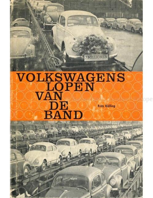 VOLKSWAGENS LOPEN VAN DE BAND, Boeken, Auto's | Boeken, Ophalen of Verzenden