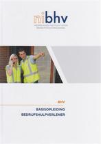 Basisopleiding bedrijfshulpverlening 9789490379735, Boeken, Verzenden, Zo goed als nieuw