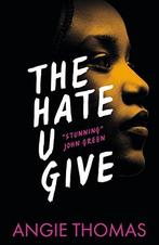The Hate U Give 9781406372151, Verzenden, Zo goed als nieuw