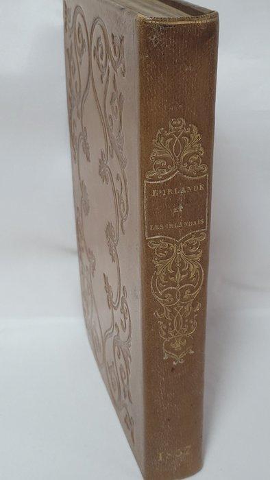 Leitch Ritchie - L’Irlande et les Irlandais - 1837, Antiek en Kunst, Antiek | Boeken en Bijbels