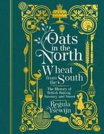 9781911632641 Oats in the North, Wheat from the South, Verzenden, Nieuw, Regula Ysewijn
