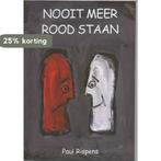 Nooit meer rood staan 9789081392518 Paul Rispens, Verzenden, Gelezen, Paul Rispens