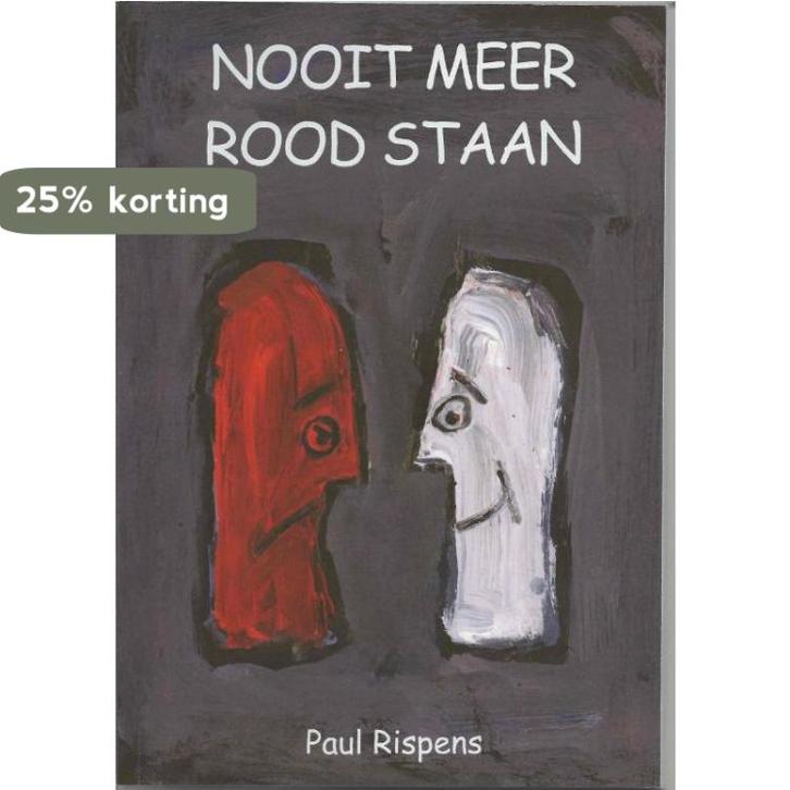 Nooit meer rood staan 9789081392518 Paul Rispens, Boeken, Politiek en Maatschappij, Gelezen, Verzenden