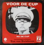 vinyl single 7 inch - Ton Van Duinhoven - Voor De Cup