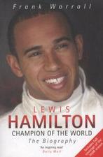 Lewis Hamilton: champion of the world : the biography by, Gelezen, Frank Worrall, Verzenden