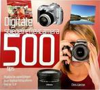 Digitale spiegelreflexcamera 500 tips, Nieuw, Verzenden