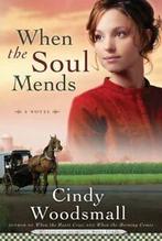 Sisters of the quilt: When the soul mends: a novel by Cindy, Verzenden, Gelezen, Cindy Woodsmall