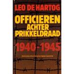 Officieren achter prikkeldraad 1940-1945 9789060452073, Gelezen, Leo De Hartog, Verzenden