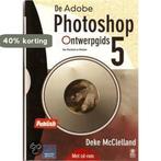 De Adobe Photoshop 5 ontwerpgids 9789067899987, Verzenden, Gelezen, D. MacClelland