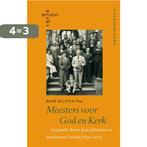 Meesters voor God en Kerk 9789056254049 Rob Hufen Hzn., Verzenden, Zo goed als nieuw, Rob Hufen Hzn.