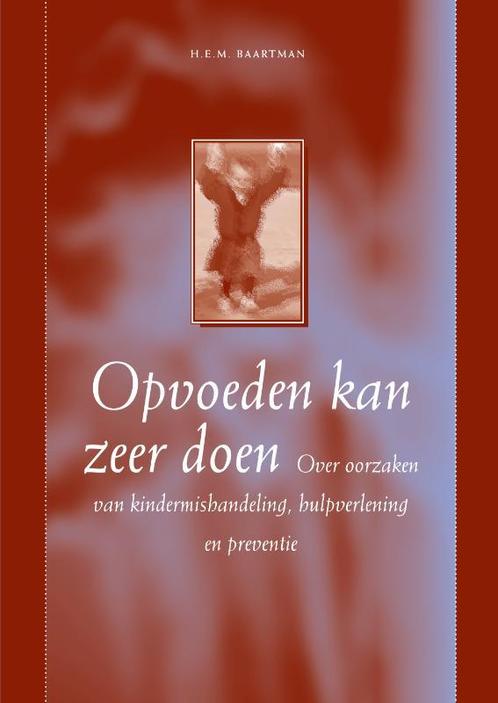 Opvoeden kan zeer doen 9789066652187 H.E.M. Baartman, Boeken, Studieboeken en Cursussen, Gelezen, Verzenden