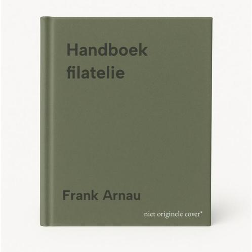 Handboek filatelie 9789051120974 Frank Arnau, Boeken, Overige Boeken, Zo goed als nieuw, Verzenden