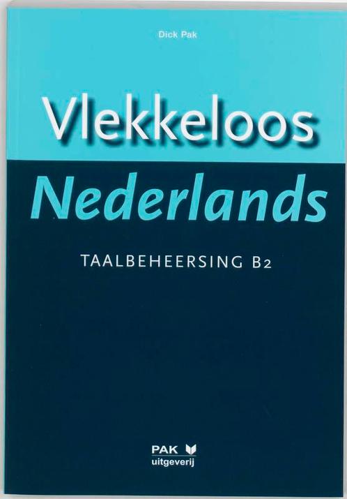 Vlekkeloos Nederlands Taalbeheersing CEF B2 9789077018309, Boeken, Overige Boeken, Gelezen, Verzenden