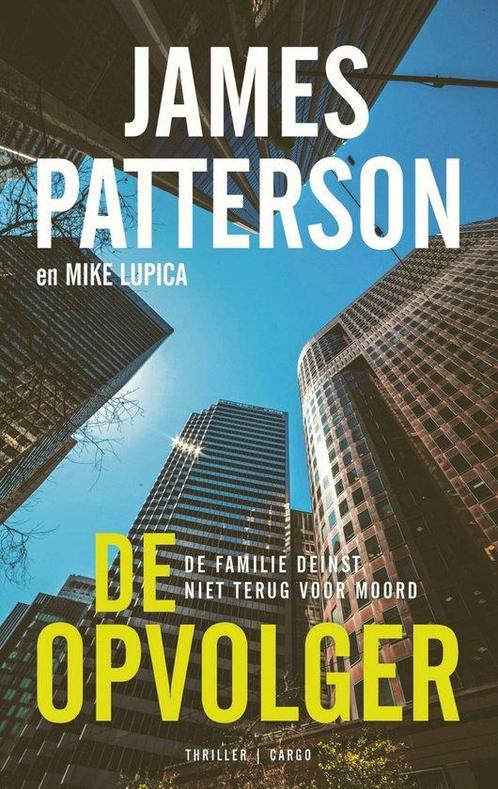 De opvolger 9789403120324 James Patterson, Boeken, Overige Boeken, Gelezen, Verzenden