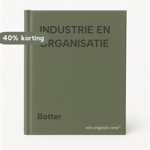 INDUSTRIE EN ORGANISATIE 9789026706585 Botter, Boeken, Overige Boeken, Gelezen, Verzenden