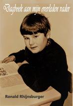 Dagboek aan mijn overleden vader 9789090343945, Boeken, Verzenden, Gelezen, Ronald Rhijnsburger