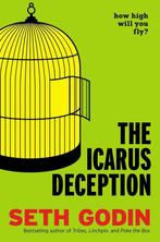 9781591846079 The Icarus Deception Seth Godin, Boeken, Verzenden, Nieuw, Seth Godin