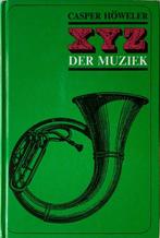 XYZ DER MUZIEK - Casper Höweler - Muziek boek - Musicoloog, Boeken, Gelezen, HOWELER, geen, Verzenden