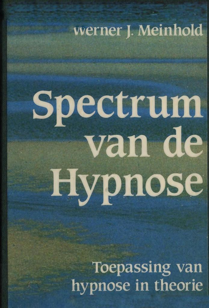 Spectrum van de hypnose 9789025273484 Meinhold, Boeken, Psychologie, Zo goed als nieuw, Verzenden